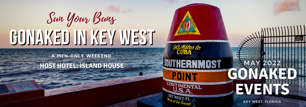 Sun Your Buns In Key West Gonaked Events Sun Your Buns In Key West Gonaked Events